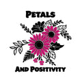 Petals and Positivity | Floral Vinyl Decal 4x4