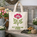 Keep Growing and Glowing - Tote Bag