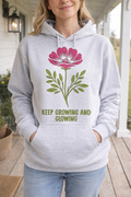 Keep Growing and Glowing - Hoodie