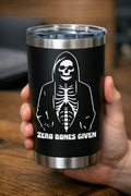 Zero Bones Given tumbler